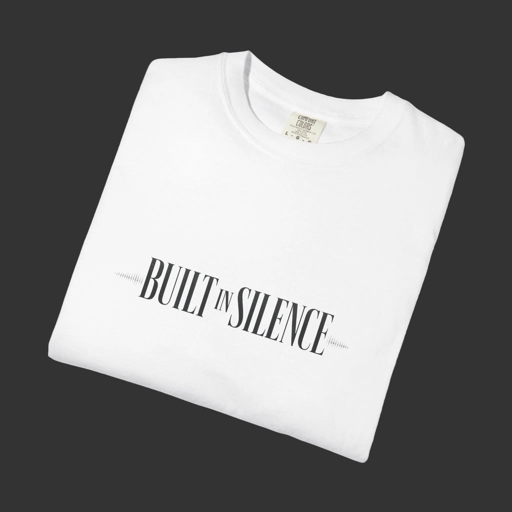 Built in Silence T-Shirt — Minimalist Typographic Tee