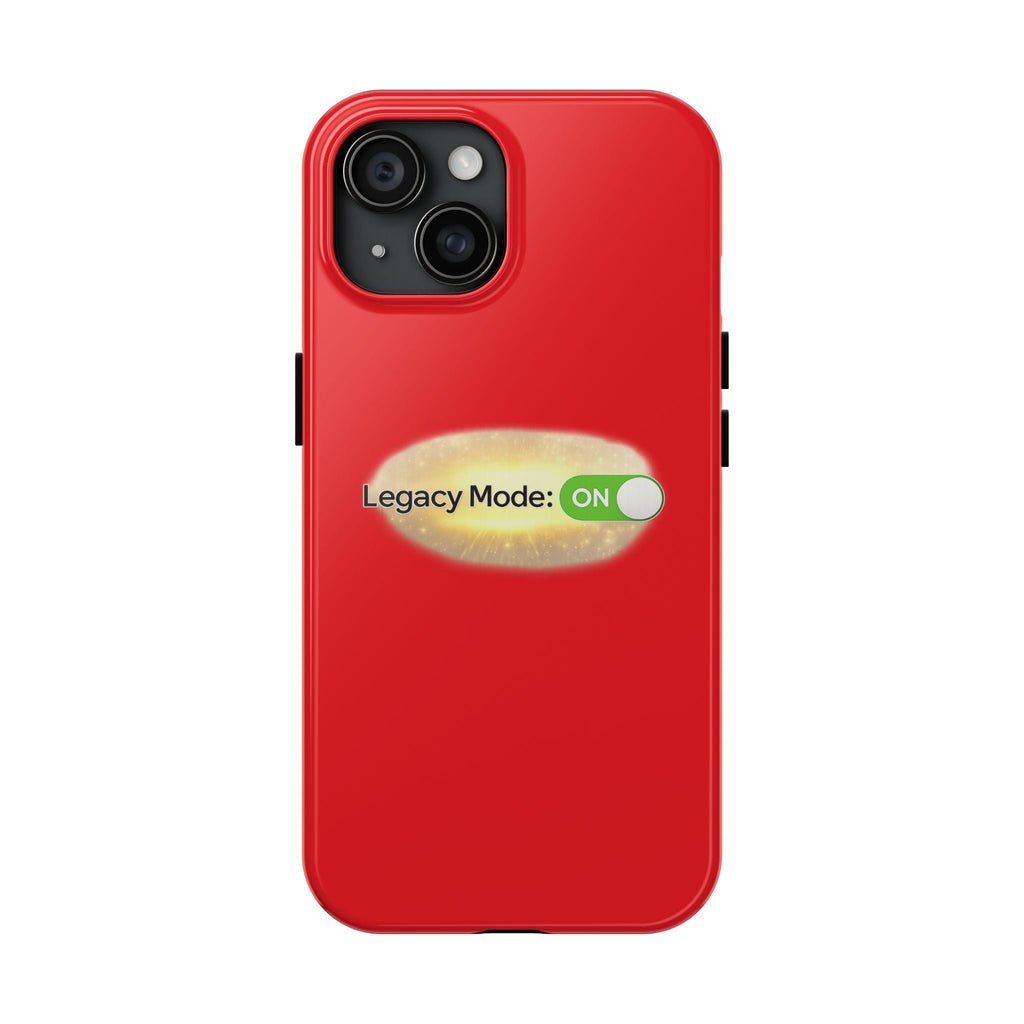 Legacy Mode: ON Red Tough Phone Case
