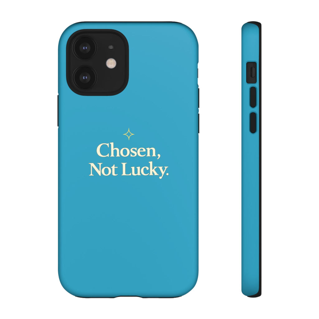 Phone Case — "Chosen, Not Lucky" Motivational Teal Tough Case