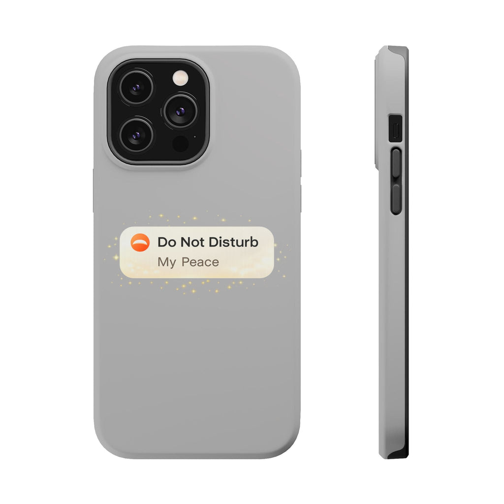 Do Not Disturb "My Peace" Magnetic Impact Phone Case