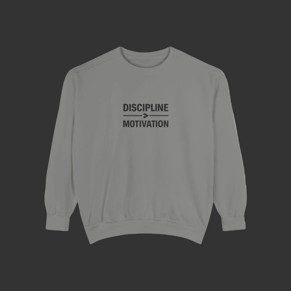 Discipline > Motivation Sweatshirt — own&rise Collection