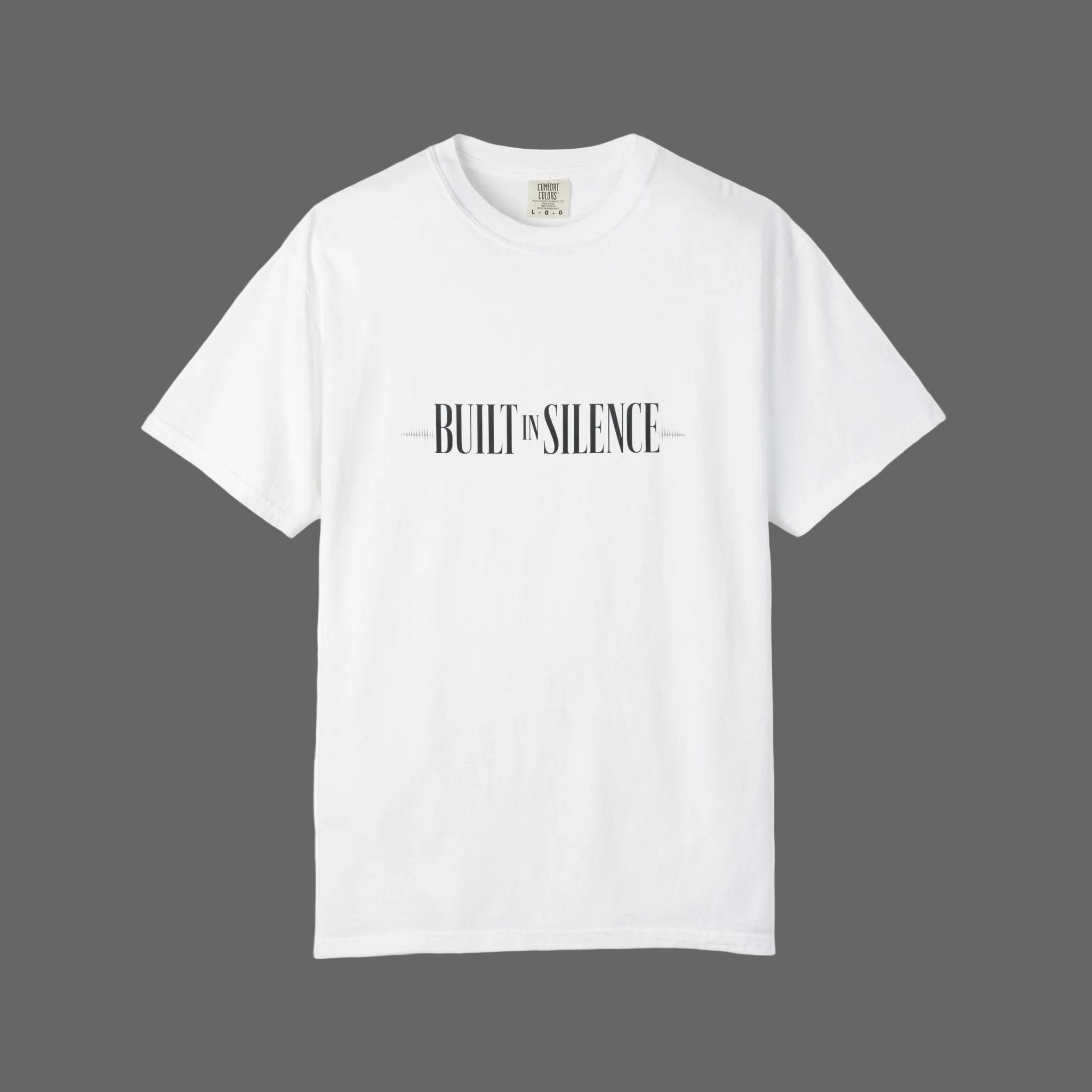 Built in Silence T-Shirt — Minimalist Typographic Tee
