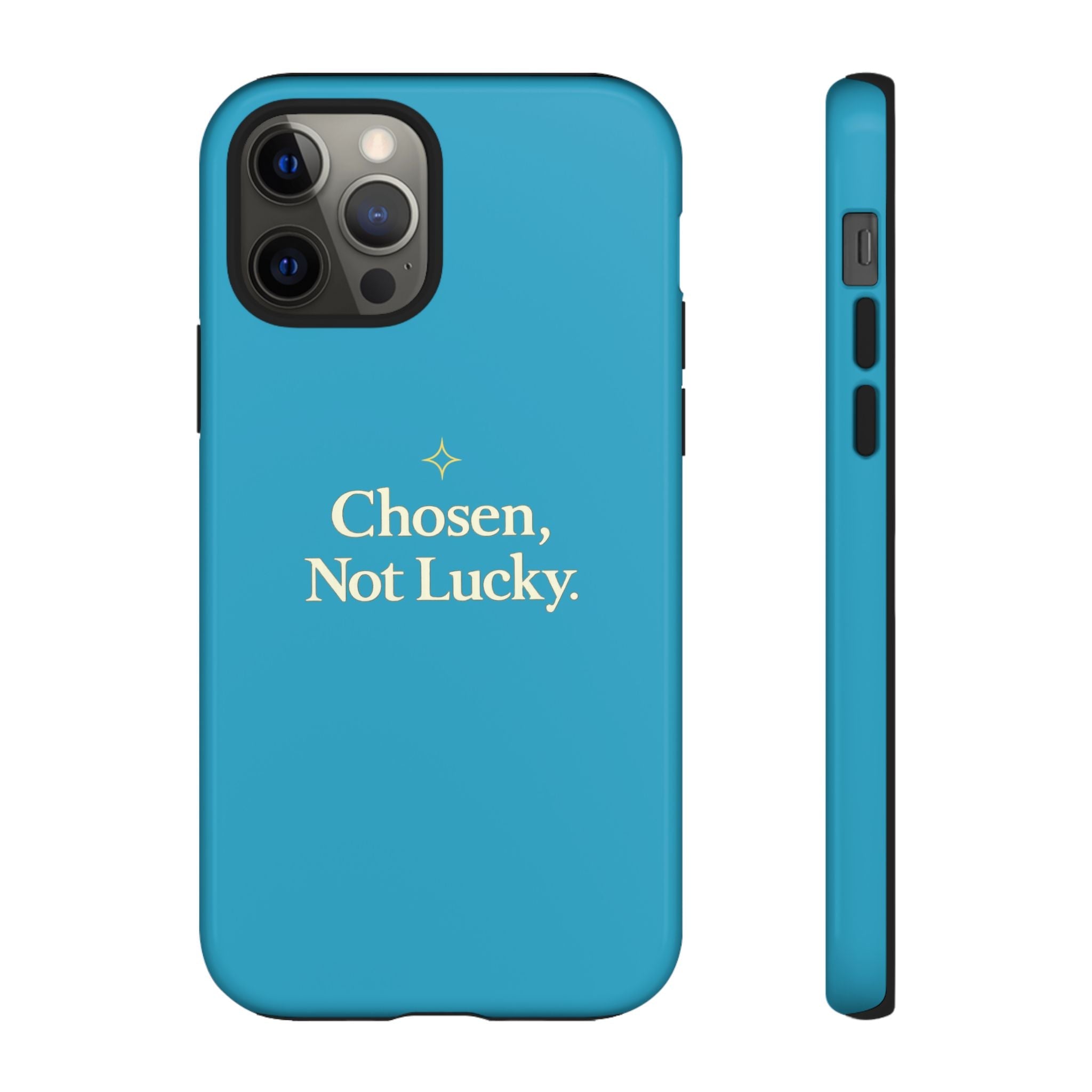 Phone Case — "Chosen, Not Lucky" Motivational Teal Tough Case