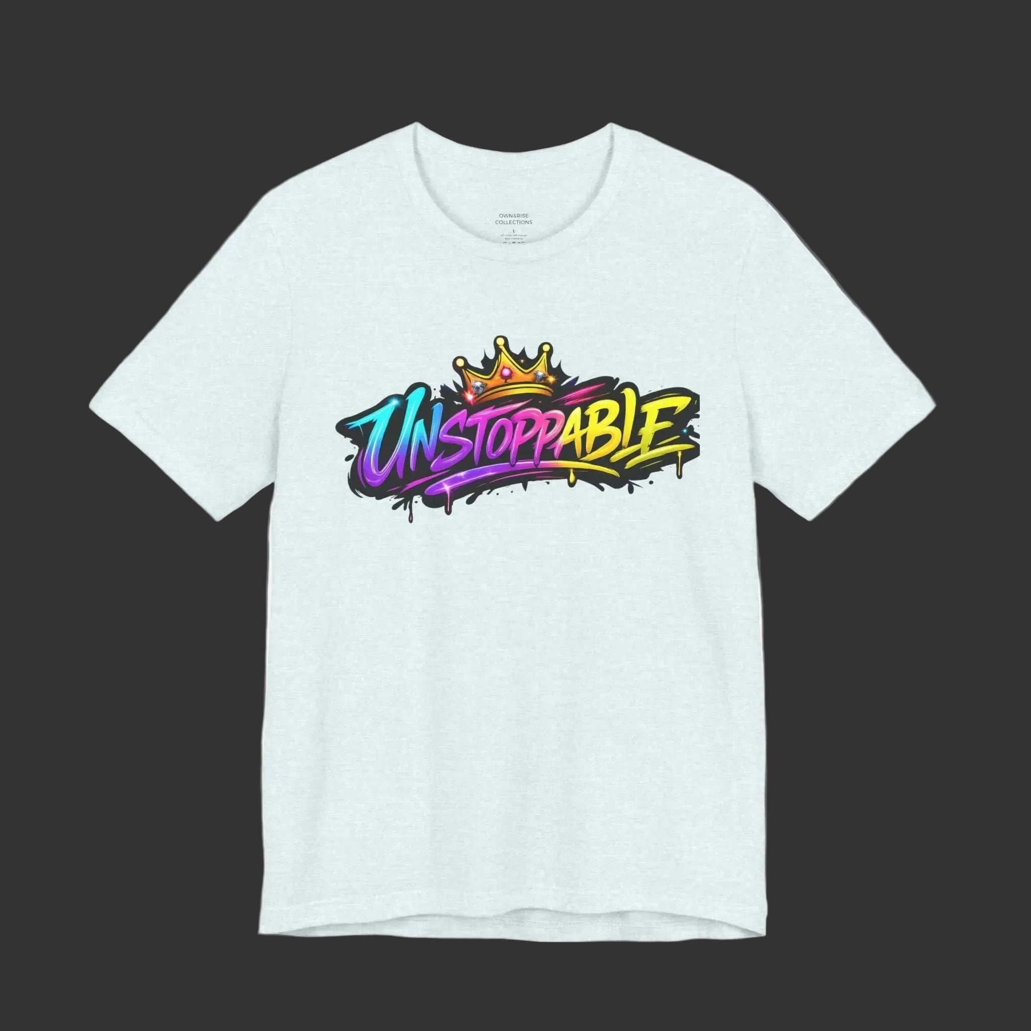 Unstoppable Graffiti Tee — Own & Rise Unisex Short Sleeve