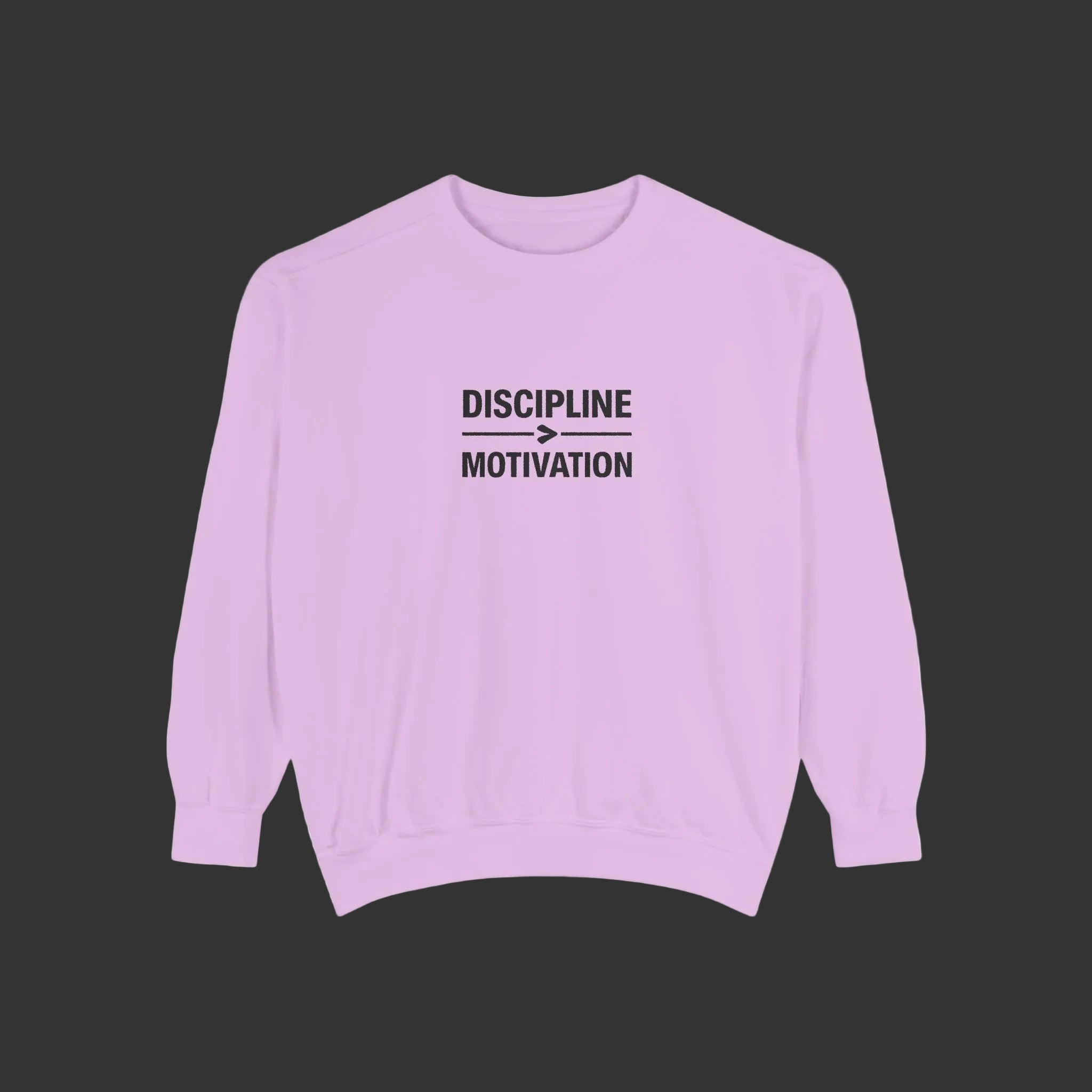 Discipline > Motivation Sweatshirt — own&rise Collection
