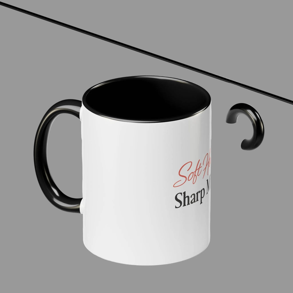 Soft Heart. Sharp Mind. Accent Coffee Mug — Inspirational Ceramic Mug (11/15oz)