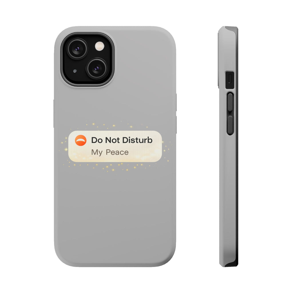 Do Not Disturb "My Peace" Magnetic Impact Phone Case