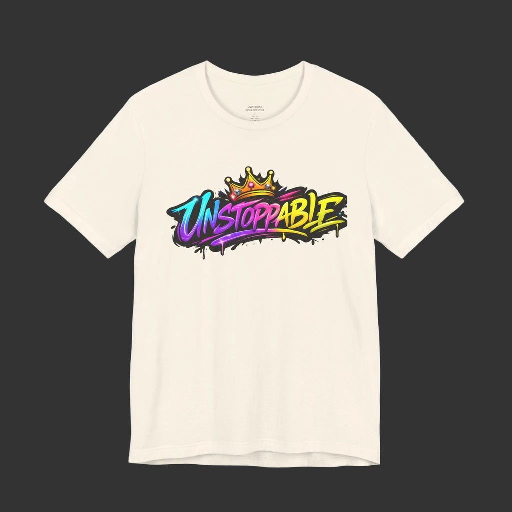 Unstoppable Graffiti Tee — Own & Rise Unisex Short Sleeve