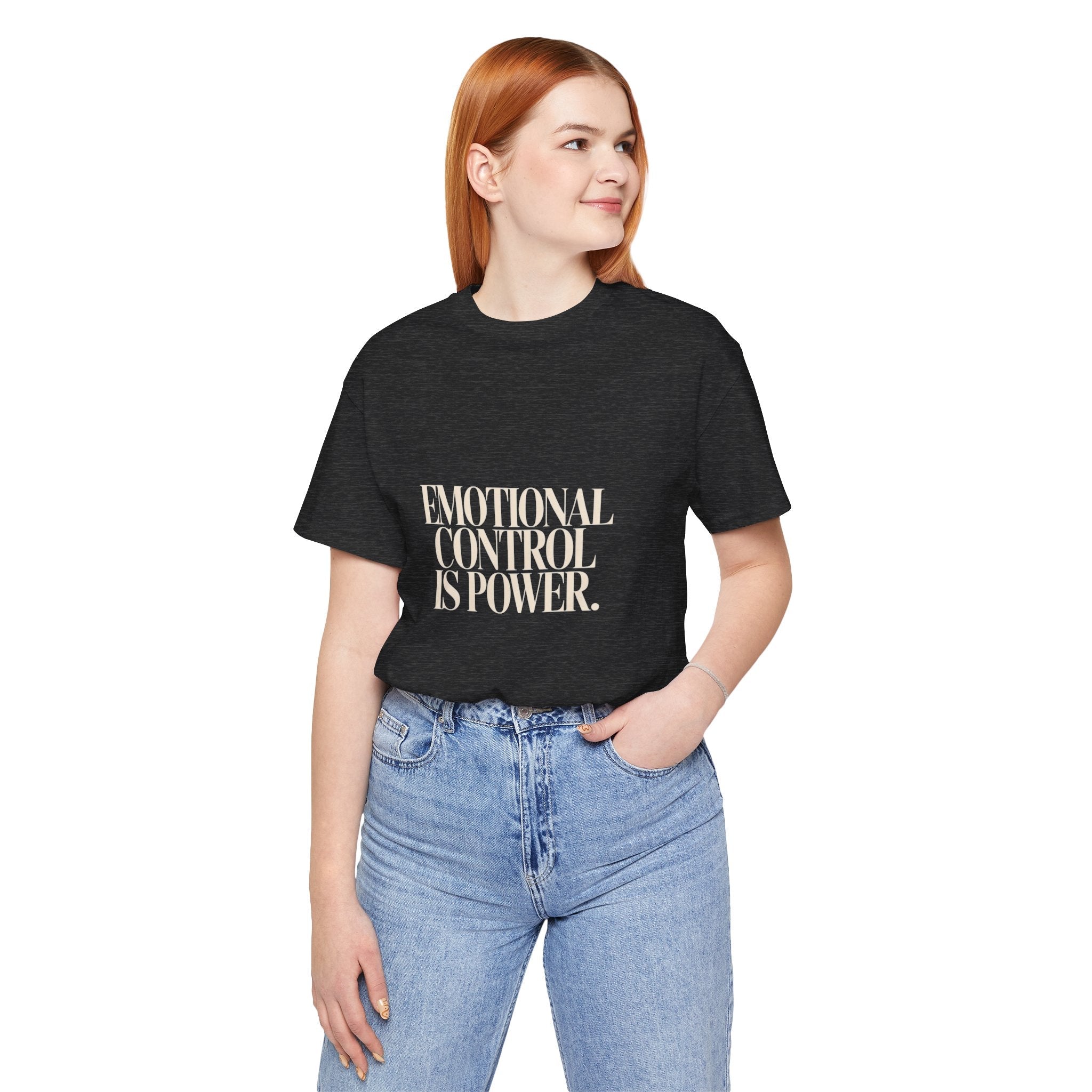 Emotional Control Is Power Tee - Motivational Graphic T-Shirt