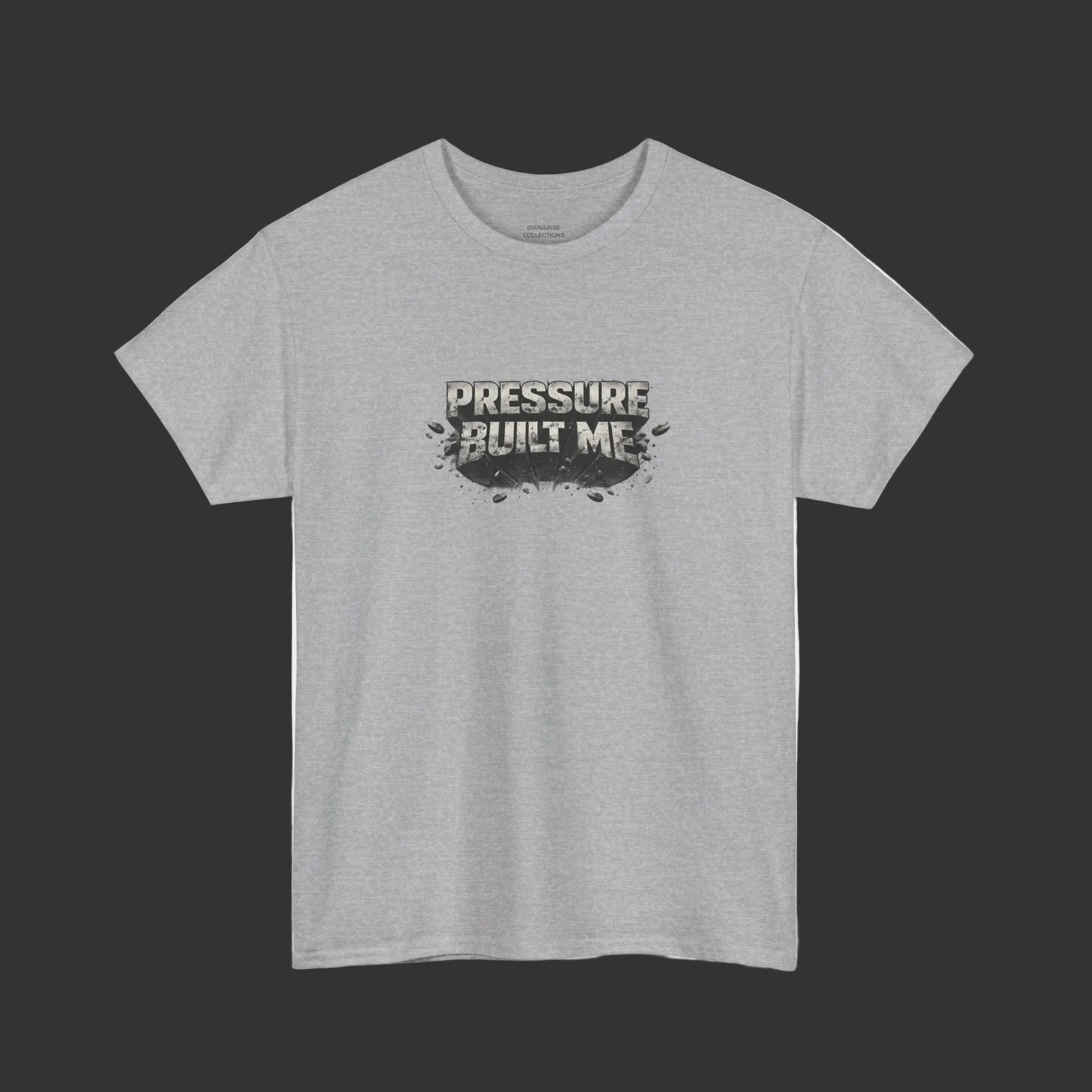 Pressure Built Me T-Shirt — Motivational Graphic Tee
