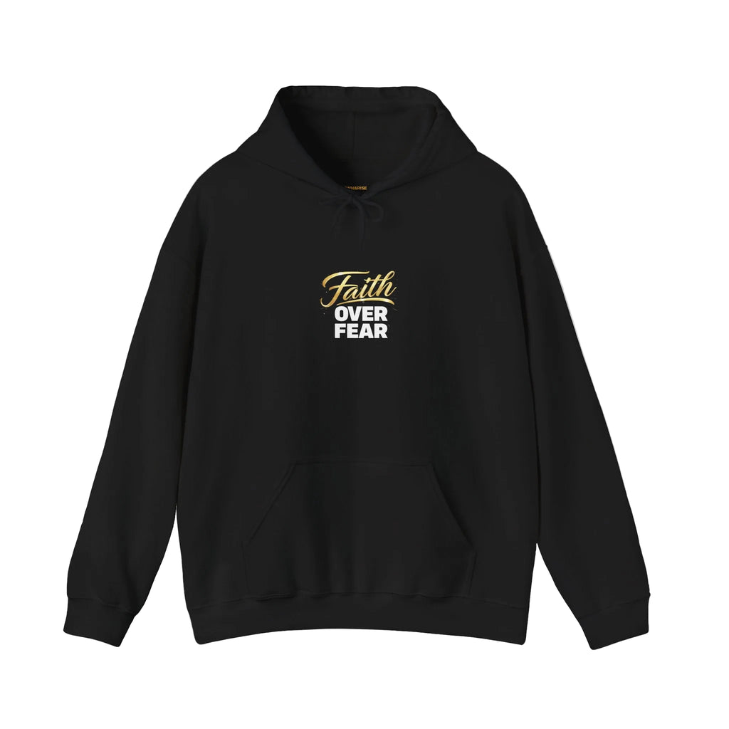 Faith Over Fear Hoodie — Classy Inspirational Pullover from own&rise Collection