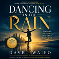 DANCING IN THE RAIN - Finding Victory in Every Outcome original artwork