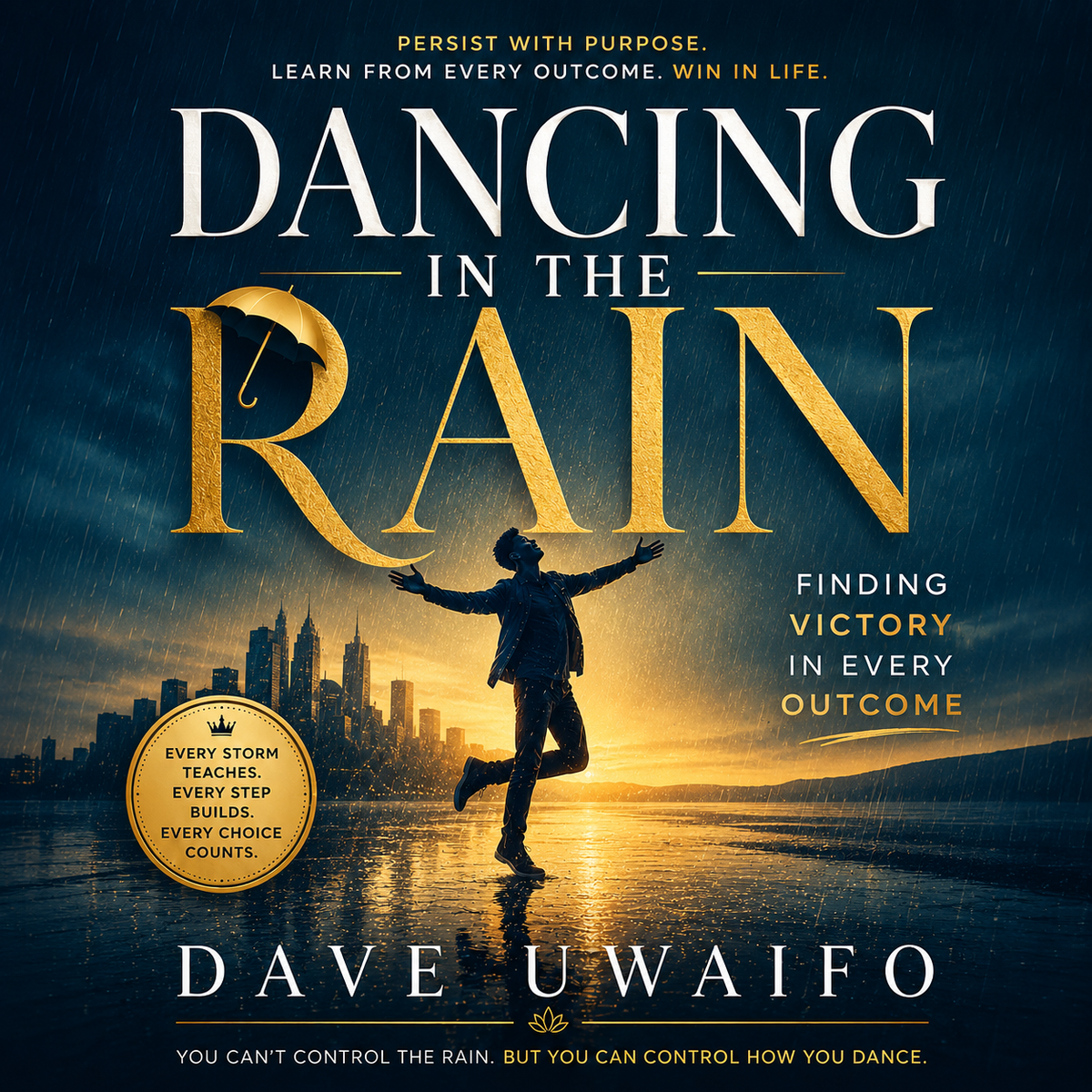 DANCING IN THE RAIN - Finding Victory in Every Outcome original artwork