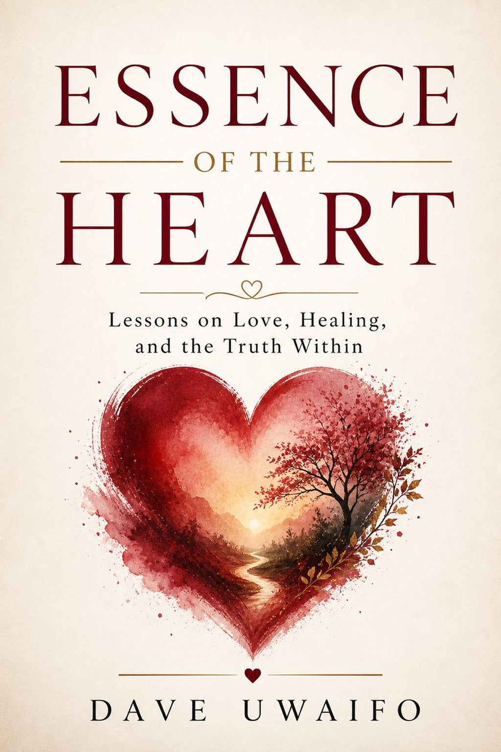 ESSENCE OF THE HEART - Lessons on Love, Healing, and the Truth Within original artwork