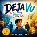 DEJA VU - The Strange Feeling of Having Lived a Moment Before original artwork