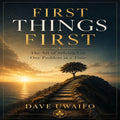 FIRST THINGS FIRST - The Art of Solving Life One Problem at a Time original artwork