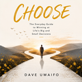 CHOOSE - A Practical Philosophy of Discernment, Courage and Commitment original artwork