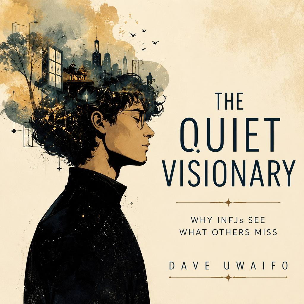 THE QUIET VISIONARY - Why INFJs See What Others Miss original artwork