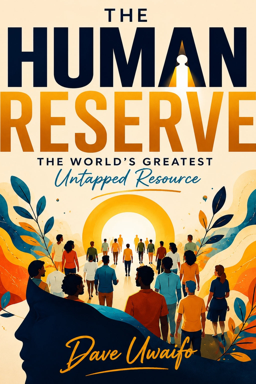 THE HUMAN RESERVE - The World's Greatest Untapped Resource original artwork